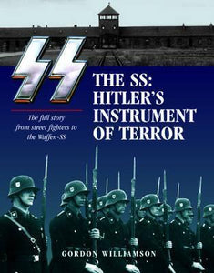 Ss: Hitler'S Instrument Of Terror