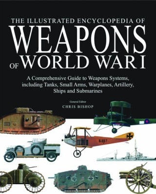 Illst Ency Of Weapons Of Ww I: Compr Gde - BookMarket