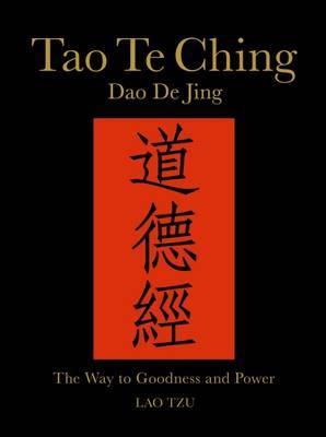 Tao Te Ching (Dao De Jing) : The Way to Goodness and Power - BookMarket