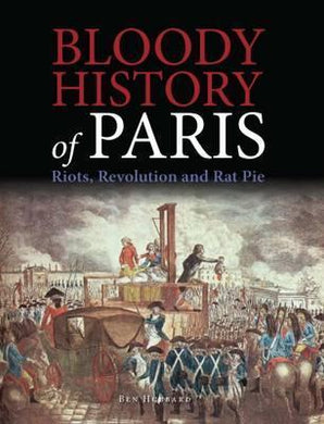 Bloody History Of Paris - BookMarket