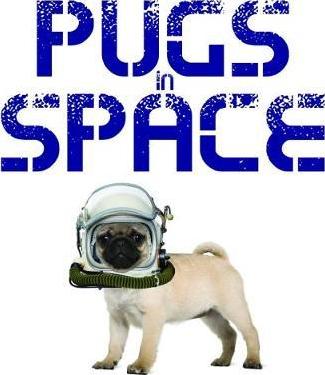 Pugs In Space - BookMarket