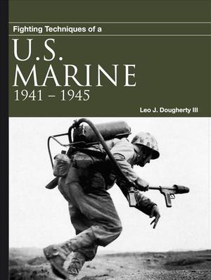 Fighting Techniques of a US Marine : 1941-1945 - BookMarket