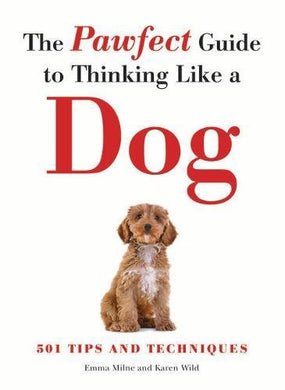 Pawfect Gde: Thinking Like A Dog /P - BookMarket