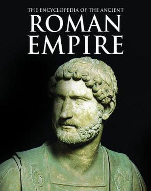 The Encyclopedia of the Ancient Roman Empire - BookMarket