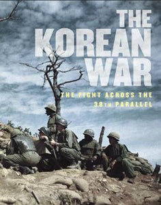 The Korean War : The Fight Across the 38th Parallel /H - BookMarket