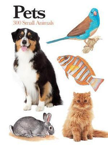Pets: 300 Small Animals /P