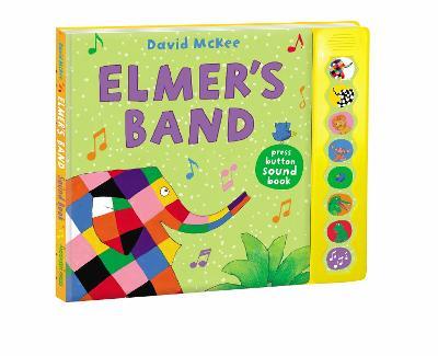 Elmer's Band : A Press-Button Sound Book
