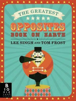 The Greatest Opposites Book on Earth - BookMarket