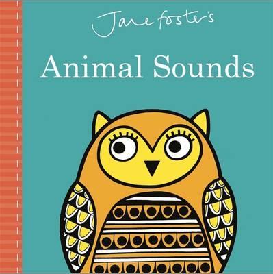 Jane Foster'S Animal Noises