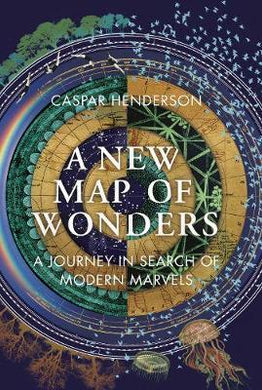 A New Map of Wonders : A Journey in Search of Modern Marvels - BookMarket