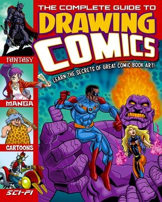 Complete Guide To Drawing Comics