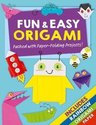 Fun and Easy Origami : Packed with Paper-Folding Projects