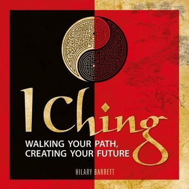 I Ching Walking Your Path, Creating Your Future - BookMarket