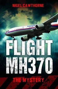 Flight MH370 : The Mystery
