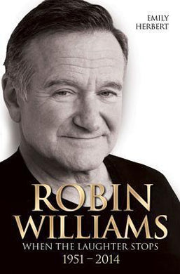Robin Williams: When The Laughter Stops - BookMarket