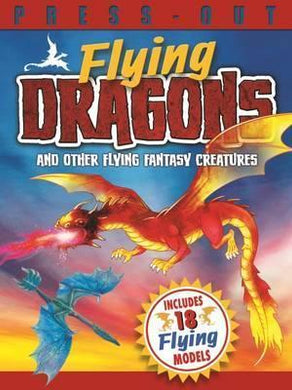 Press Out Flying Dragons Mythical Creatures - BookMarket
