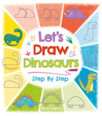 Let's Draw Dinosaurs Step By Step - BookMarket