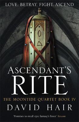 Ascendant's Rite : The Moontide Quartet Book 4