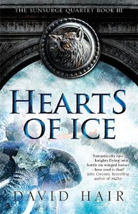 Hearts of Ice : The Sunsurge Quartet Book 3