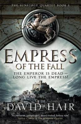 Empress of the Fall : The Sunsurge Quartet Book 1 - BookMarket