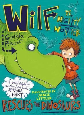 Wilf Mighty Worrier05: Rescues Dinosaurs