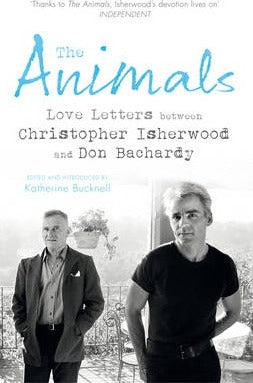 The Animals : Love Letters between Christopher Isherwood and Don Bachardy - BookMarket