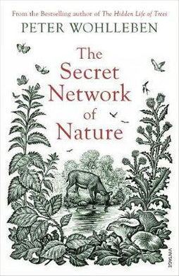 The Secret Network of Nature : The Delicate Balance of All Living Things - BookMarket