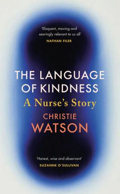 The Language of Kindness : A Nurse's Story - BookMarket
