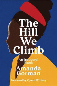 The Hill We Climb : An Inaugural Poem