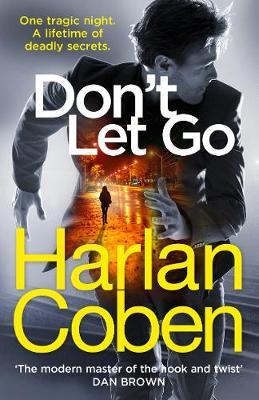 Don't Let Go : from the #1 bestselling creator of the hit Netflix series The Stranger