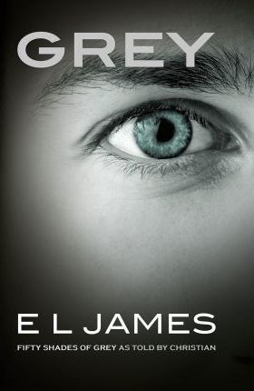 Grey : Fifty Shades of Grey as told by Christian (UK edition)