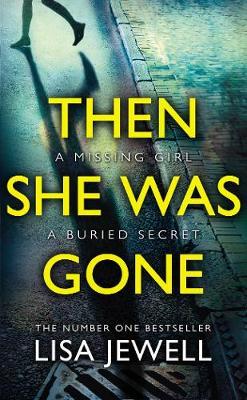 Then She Was Gone : From the number one bestselling author of The Family Upstairs