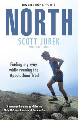 North: Finding My Way While Running the Appalachian Trail - BookMarket