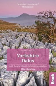 Bradt: Slow Travel Yorkshire Dales 2E