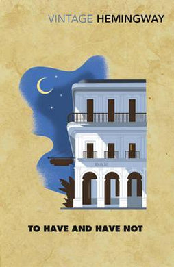 Vintageclassics To Have & Have Not /Bp - BookMarket