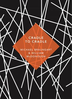 Cradle to Cradle : (Patterns of Life) - BookMarket