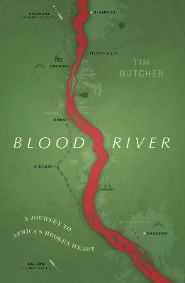 Blood River : A Journey to Africa's Broken Heart (Vintage Voyages)