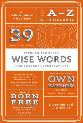 Wise Words: The Philosophy of Everyday Life - BookMarket