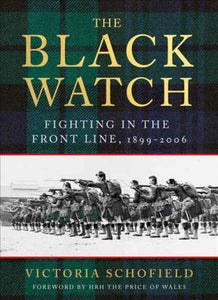 The Black Watch : Fighting in the Frontline 1899-2006 - BookMarket