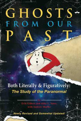 Ghosts from Our Past : Both Literally and Figuratively: The Study of the Paranormal - BookMarket