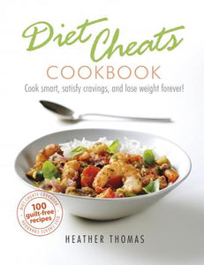 Diet Cheats Cookbook /T