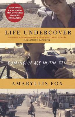 Life Undercover : Coming of Age in the CIA - BookMarket
