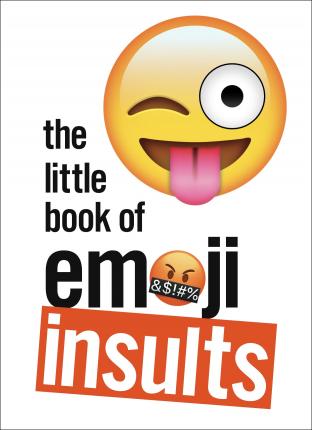 Little Book Of Emoji Insults /H