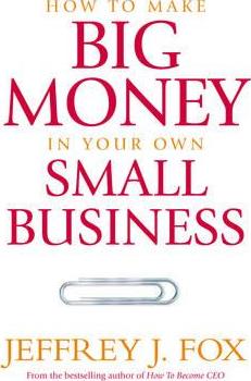 How To Make Big Money In Small Biz /P - BookMarket