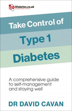 Take Control of Type 1 Diabetes : A comprehensive guide to self-management and staying well - BookMarket