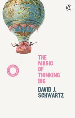 The Magic of Thinking Big : (Vermilion Life Essentials) - BookMarket