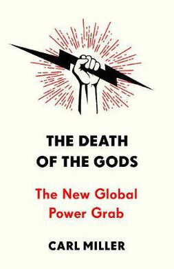 The Death of the Gods : The New Global Power Grab - BookMarket