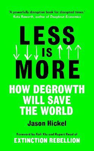 Less Is More: Degrowth /T