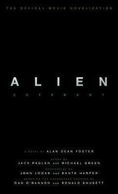 Alien: Covenant Official Movie Novelizat - BookMarket