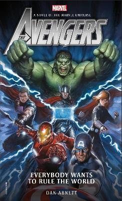 Marvel Novels: Avengers: Everybody Wants To Rule World